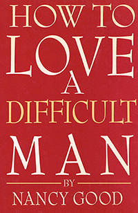 how to love a difficult man 